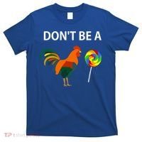 Don't Be A Cock Sucker Sarcastic Funny Humor Irony Jersey Gift T-Shirt thumb 0