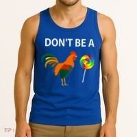 Don't Be A Cock Sucker Sarcastic Funny Humor Irony Jersey Gift Tank Top thumb 3