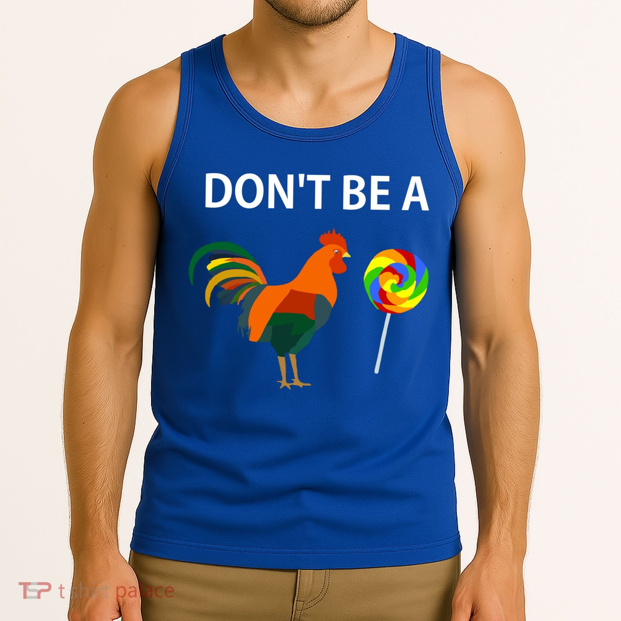 Don't Be A Cock Sucker Sarcastic Funny Humor Irony Jersey Gift Tank Top