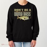 Don't Be A Dumb Bass Fishing Googan Pun Women's Sweatshirt thumb 0