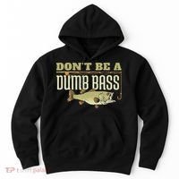 Don't Be A Dumb Bass Fishing Googan Pun Hoodie thumb 0