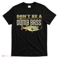 Don't Be A Dumb Bass Fishing Googan Pun T-Shirt thumb 0