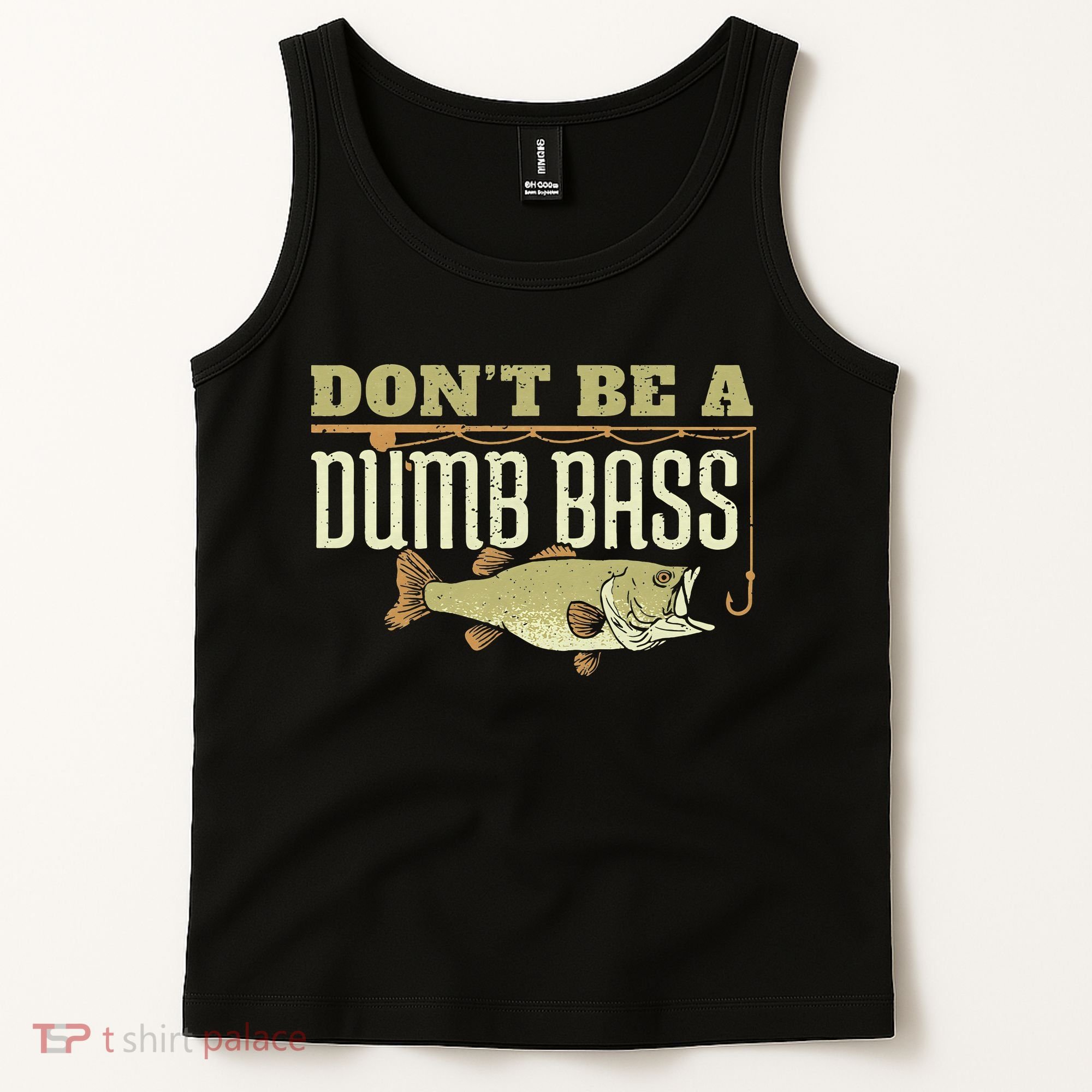 Don't Be A Dumb Bass Fishing Googan Pun Tank Top