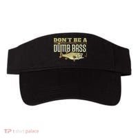 Don't Be A Dumb Bass Fishing Googan Pun Visor thumb 0
