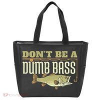 Don't Be A Dumb Bass Fishing Googan Pun Tote Bag thumb 0
