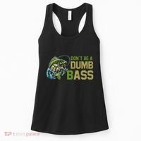 DonT Be A Dumb Bass Fishing Funny Fisherman Saying Joke Women's Tank Top thumb 0