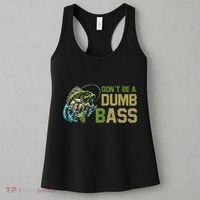 DonT Be A Dumb Bass Fishing Funny Fisherman Saying Joke Women's Tank Top thumb 3