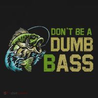 DonT Be A Dumb Bass Fishing Funny Fisherman Saying Joke Women's Tank Top thumb 5