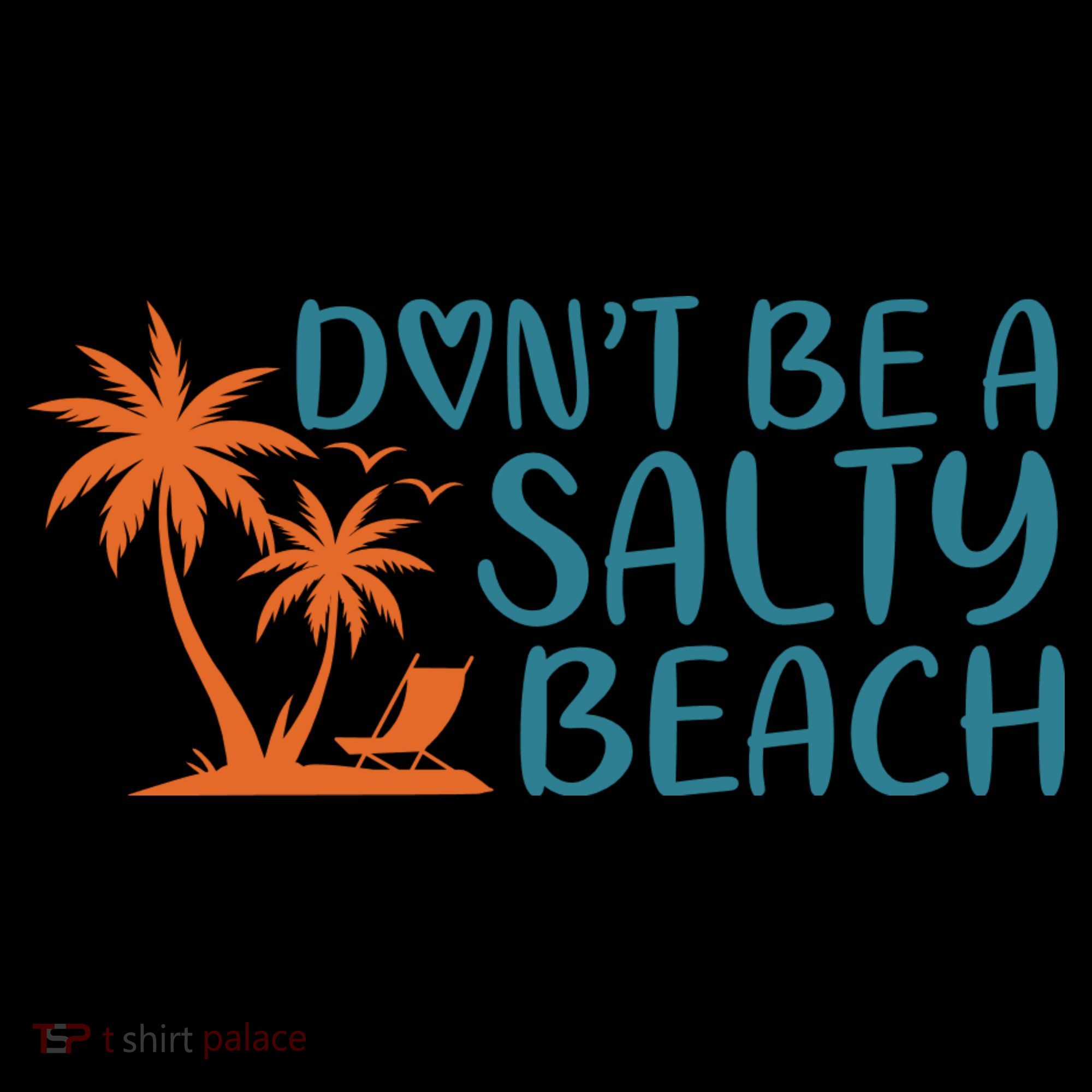 Dont Be A Salty Beach Backpack