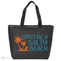 Dont Be A Salty Beach Tote Bag thumb 0