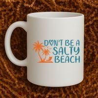 Dont Be A Salty Beach Coffee Mug thumb 2