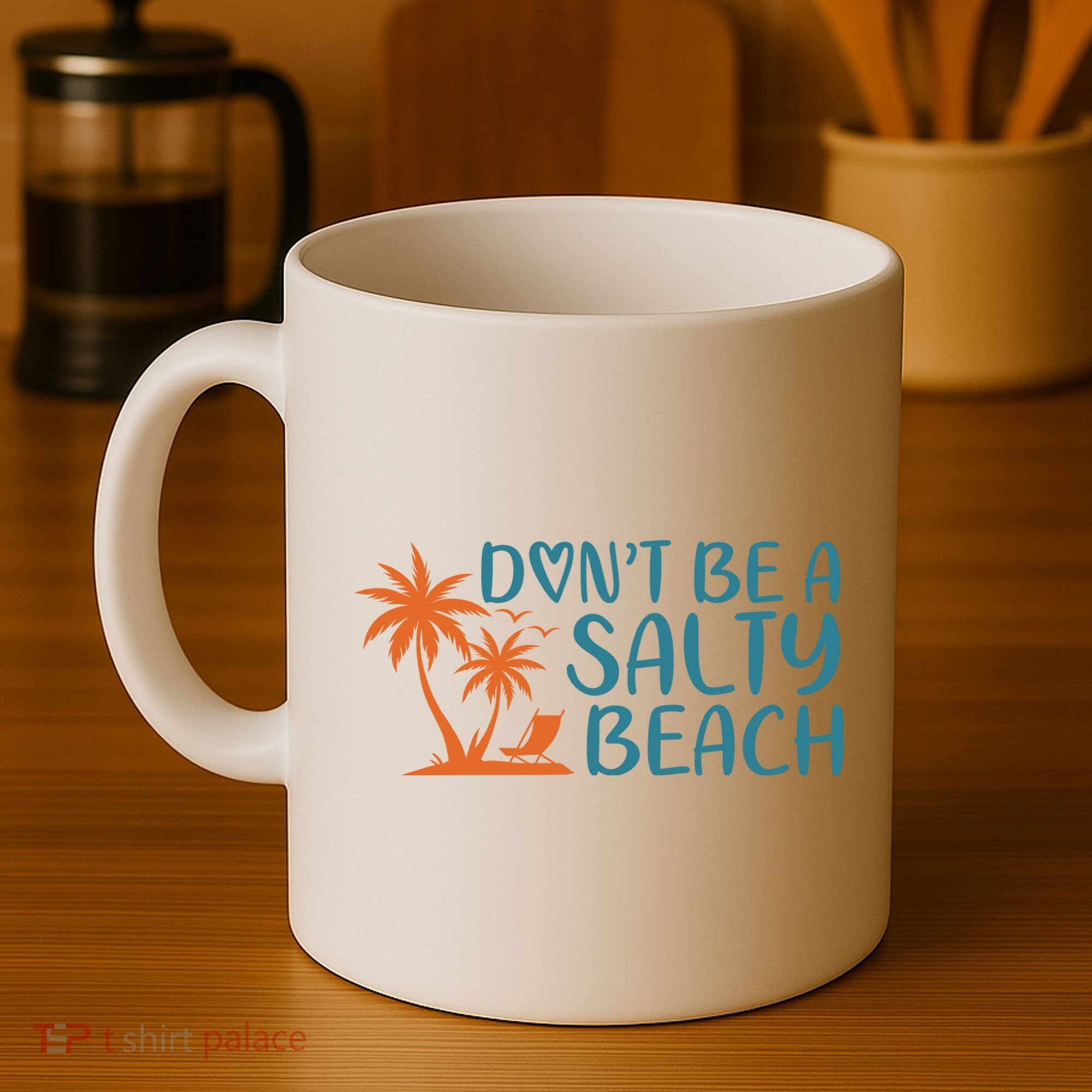Dont Be A Salty Beach Coffee Mug