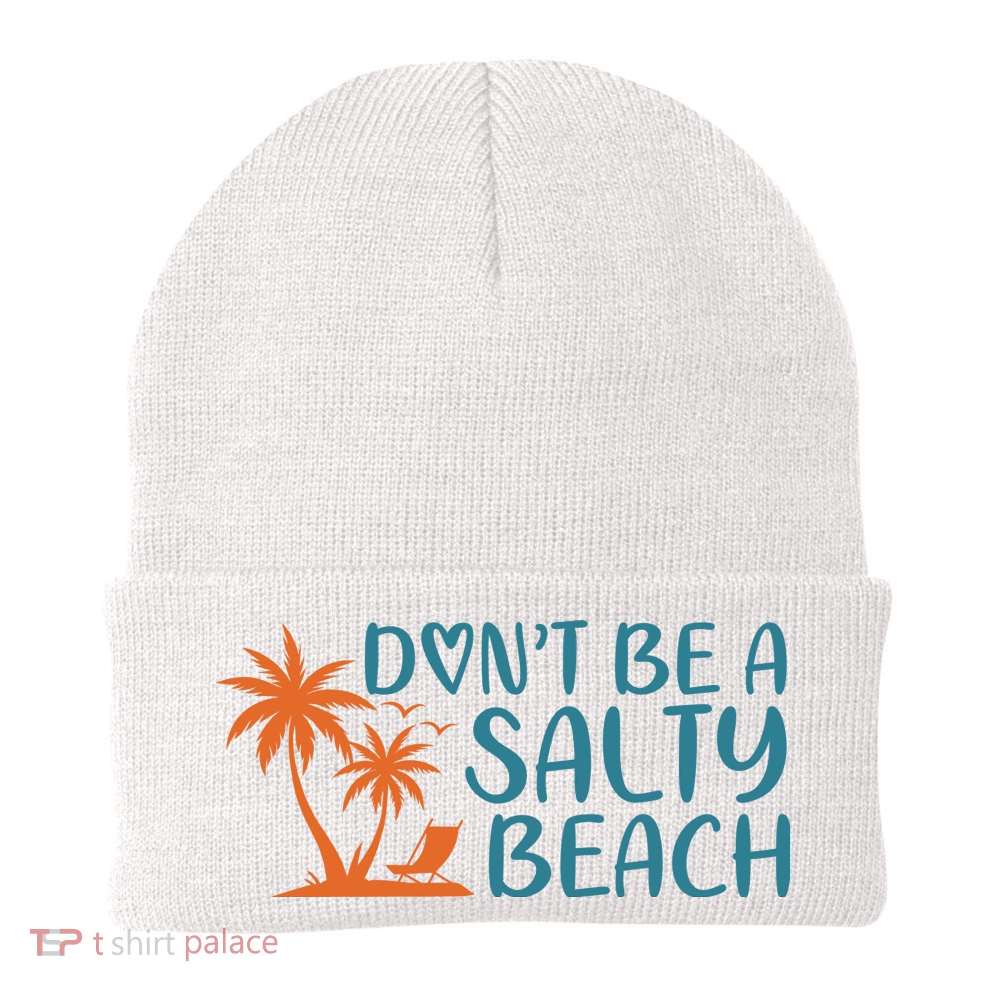 Dont Be A Salty Beach Beanie