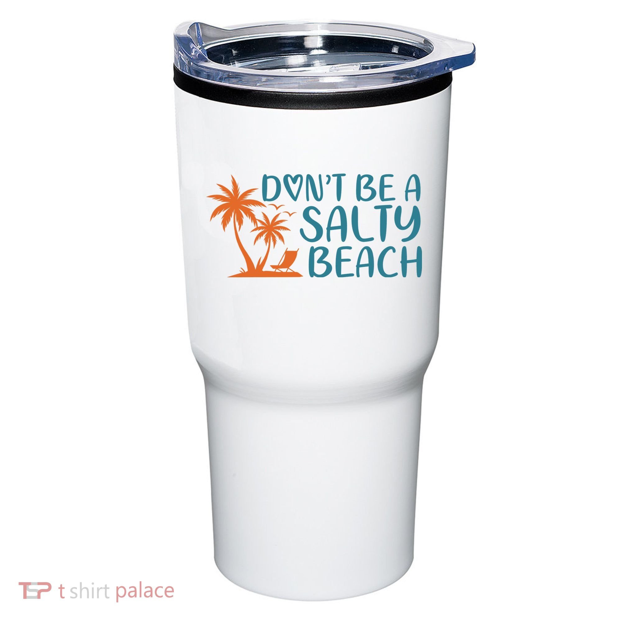 Dont Be A Salty Beach Tumbler