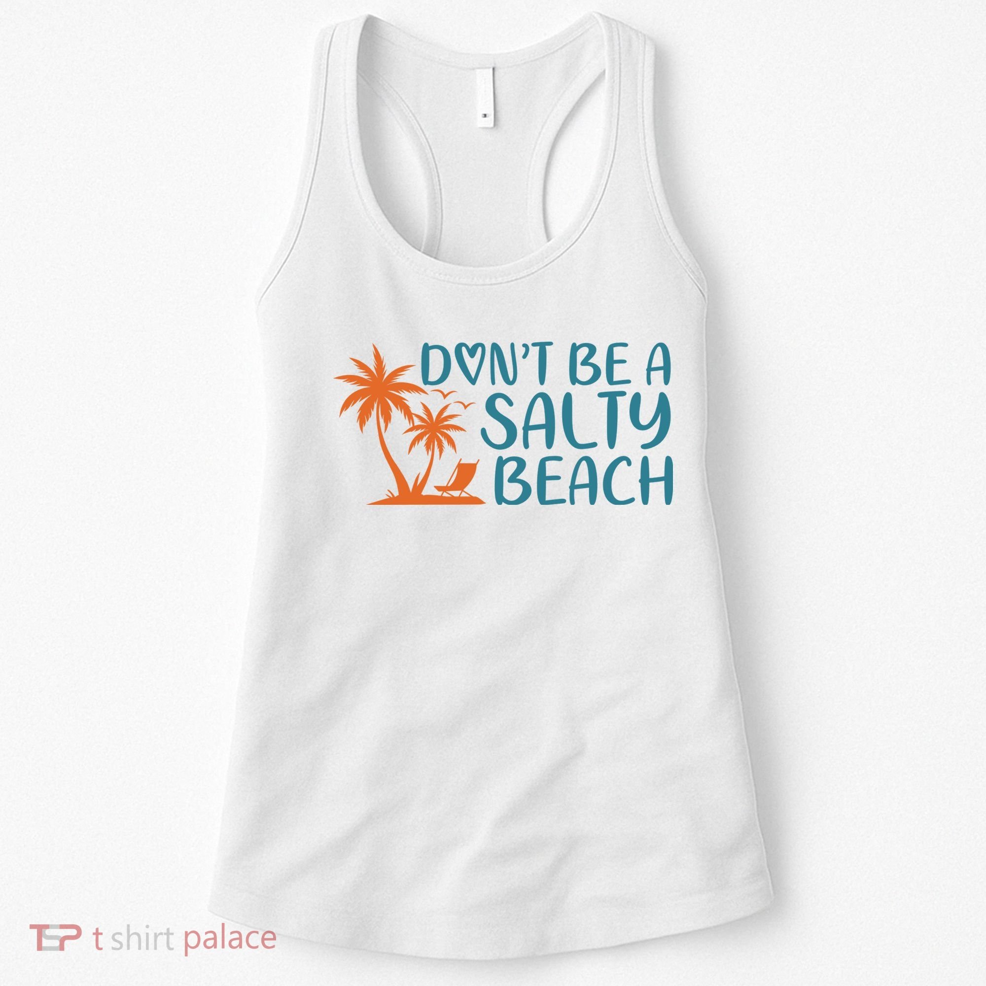 Dont Be A Salty Beach Women's Tank Top