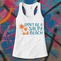 Dont Be A Salty Beach Women's Tank Top thumb 3