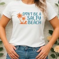 Dont Be A Salty Beach Women's T-Shirt thumb 2