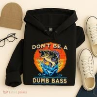 DonT Be A Dumb Bass Funny Fish Hoodie thumb 4