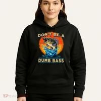 DonT Be A Dumb Bass Funny Fish Hoodie thumb 5
