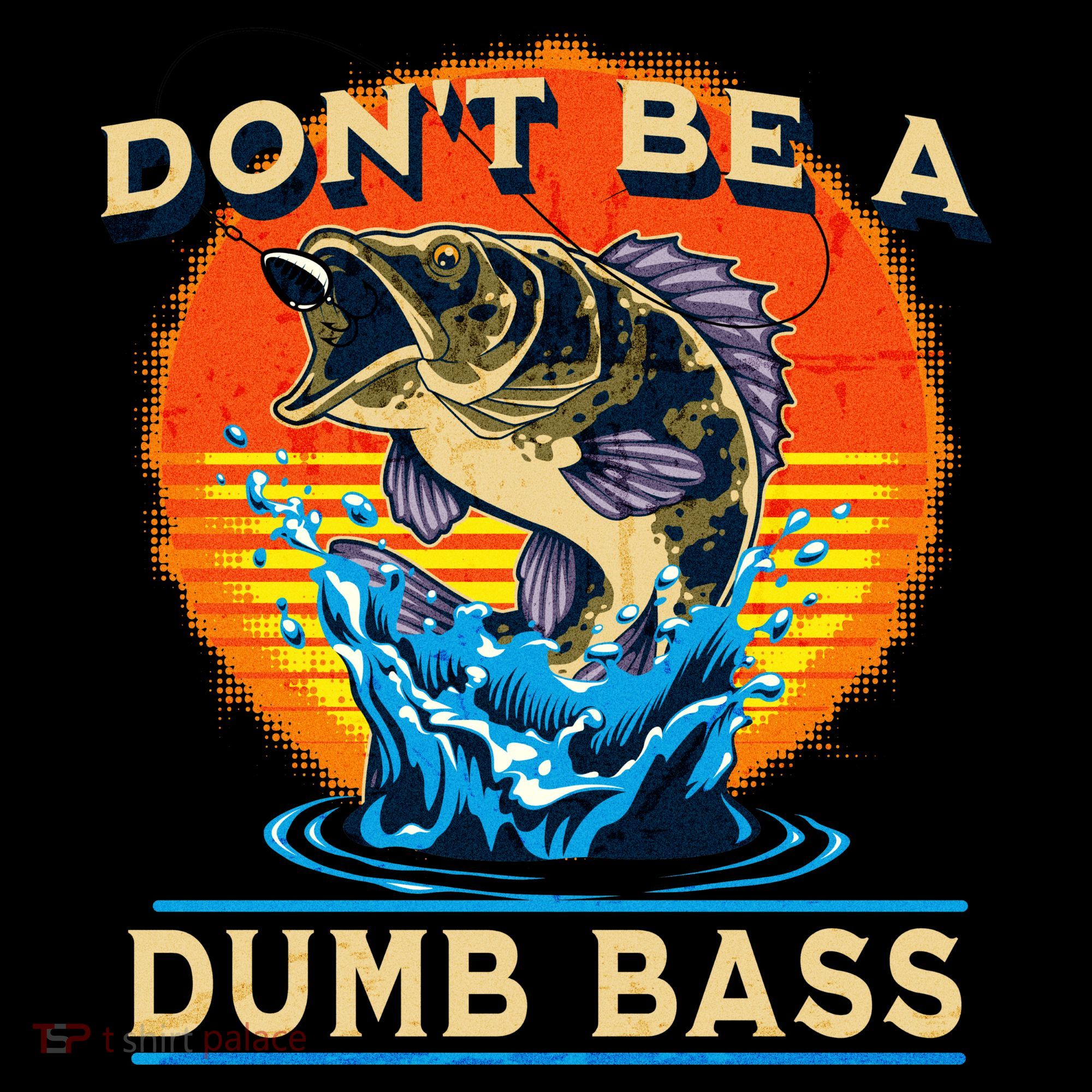 DonT Be A Dumb Bass Funny Fish Hoodie