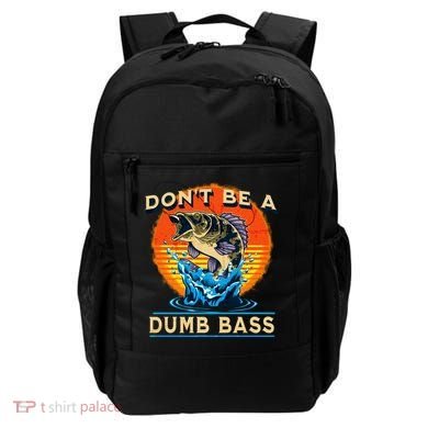 DonT Be A Dumb Bass Funny Fish Backpack