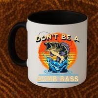DonT Be A Dumb Bass Funny Fish Coffee Mug thumb 2
