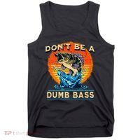DonT Be A Dumb Bass Funny Fish Tank Top thumb 0