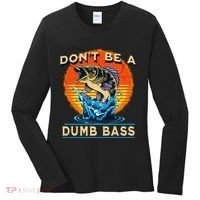 DonT Be A Dumb Bass Funny Fish Women's Long Sleeve Shirt thumb 0