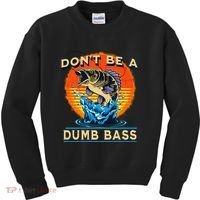 DonT Be A Dumb Bass Funny Fish Kids Sweatshirt thumb 0