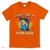 DonT Be A Dumb Bass Funny Fish T-Shirt thumb 0
