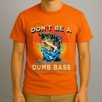 DonT Be A Dumb Bass Funny Fish T-Shirt thumb 3