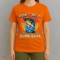 DonT Be A Dumb Bass Funny Fish T-Shirt thumb 4