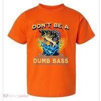 DonT Be A Dumb Bass Funny Fish Toddler T-Shirt thumb 0