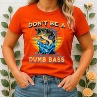 DonT Be A Dumb Bass Funny Fish Women's T-Shirt thumb 2