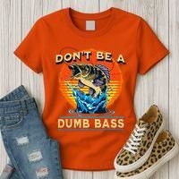 DonT Be A Dumb Bass Funny Fish Women's T-Shirt thumb 3