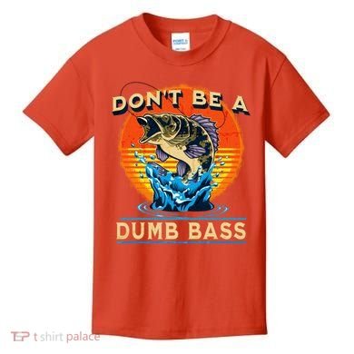 DonT Be A Dumb Bass Funny Fish Kids T-Shirt