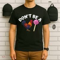 Don't Be A Cock Or A Sucker T-Shirt thumb 6