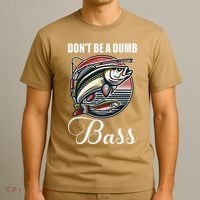 DonT Be A Dumb Bass Funny Fishing Quote Funny Fishing Meme T-Shirt thumb 3
