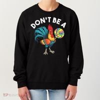 Don't Be A Cook Sucker Chicken Lollipop Sarcastic Humor Women's Sweatshirt thumb 0