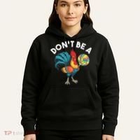 Don't Be A Cook Sucker Chicken Lollipop Sarcastic Humor Hoodie thumb 5
