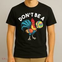 Don't Be A Cook Sucker Chicken Lollipop Sarcastic Humor T-Shirt thumb 3