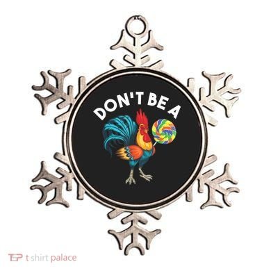 Don't Be A Cook Sucker Chicken Lollipop Sarcastic Humor Ornament