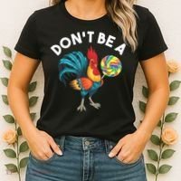 Don't Be A Cook Sucker Chicken Lollipop Sarcastic Humor Women's T-Shirt thumb 2