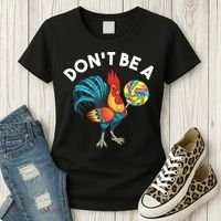 Don't Be A Cook Sucker Chicken Lollipop Sarcastic Humor Women's T-Shirt thumb 3