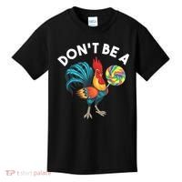 Don't Be A Cook Sucker Chicken Lollipop Sarcastic Humor Kids T-Shirt thumb 0