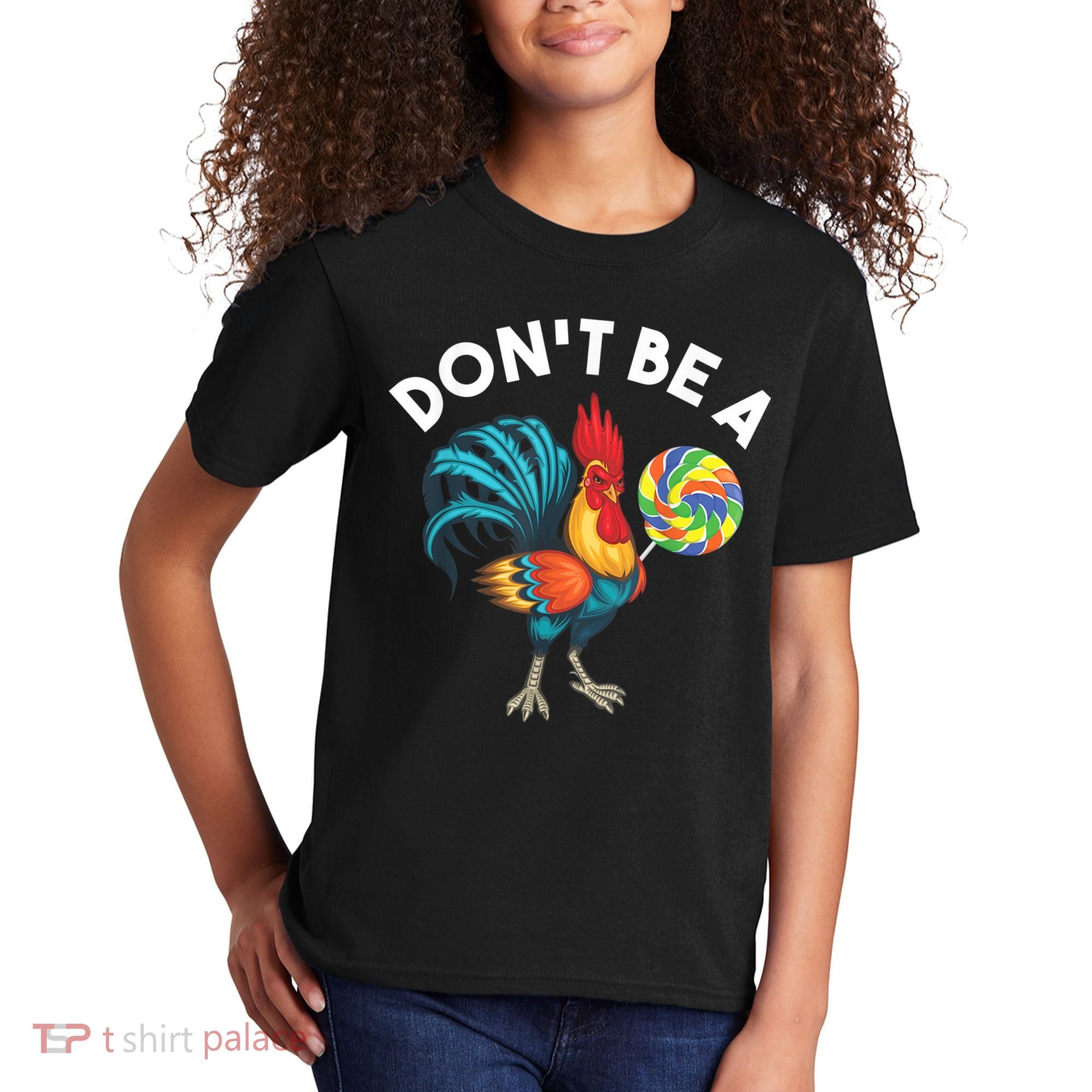Don't Be A Cook Sucker Chicken Lollipop Sarcastic Humor Kids T-Shirt