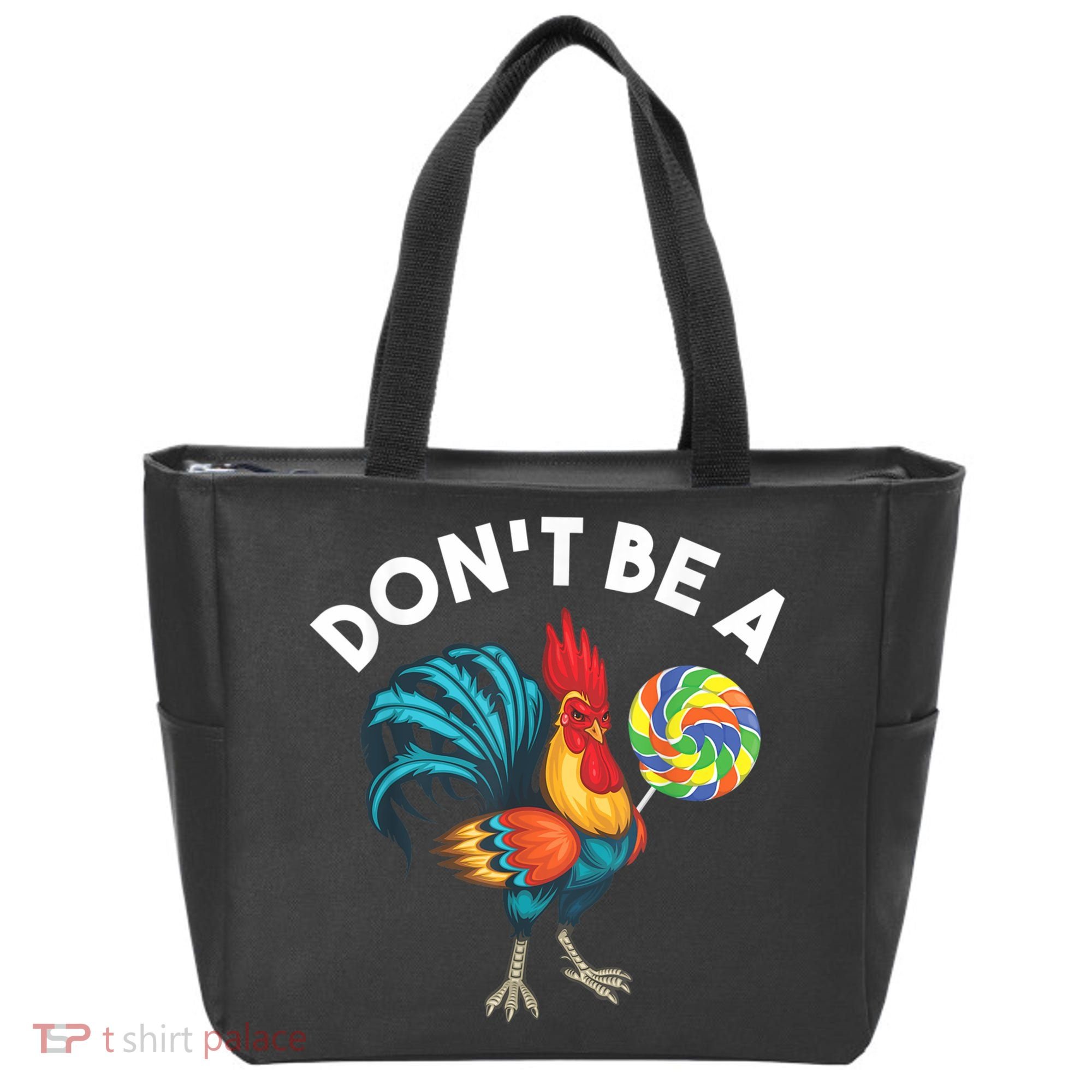 Don't Be A Cook Sucker Chicken Lollipop Sarcastic Humor Tote Bag