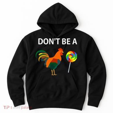 DonT Be A Cock Sucker Sarcastic Funny Humor Irony Jersey Hoodie