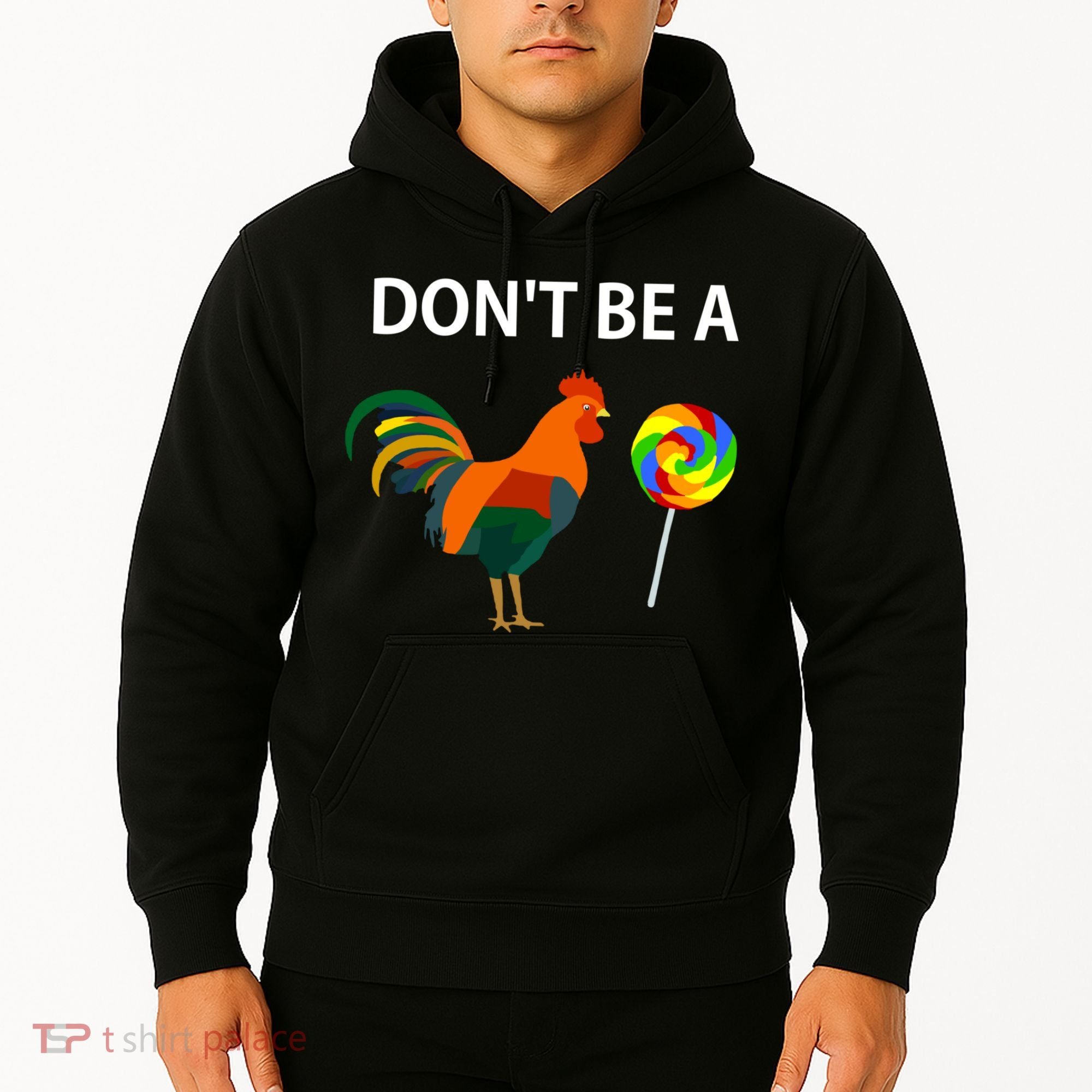 DonT Be A Cock Sucker Sarcastic Funny Humor Irony Jersey Hoodie