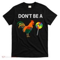 DonT Be A Cock Sucker Sarcastic Funny Humor Irony Jersey T-Shirt thumb 0